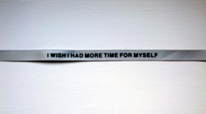 more time for myself