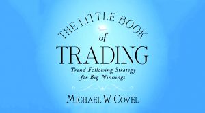 Little Book of Trading (Michael Covel &ndash; The Little Book of Trading)