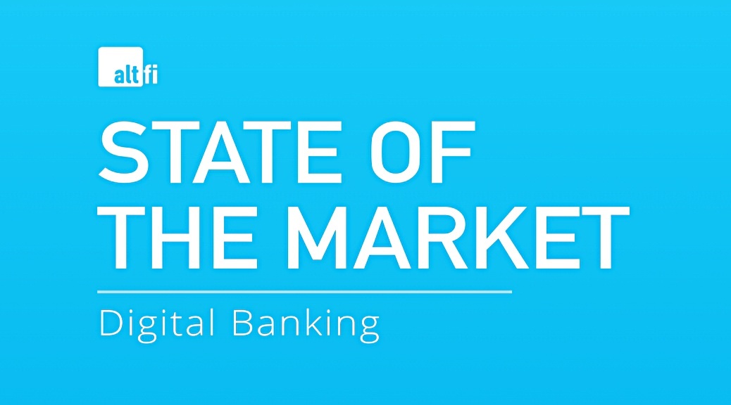 Digital Banking State of the Market