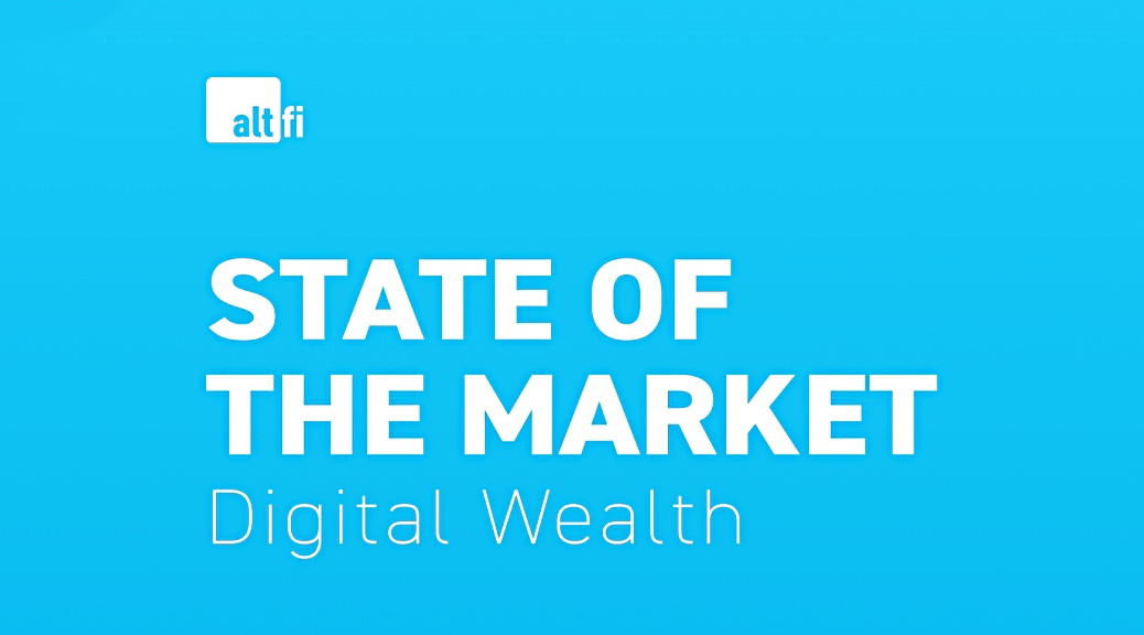 Digital Wealth State of the Market 2021