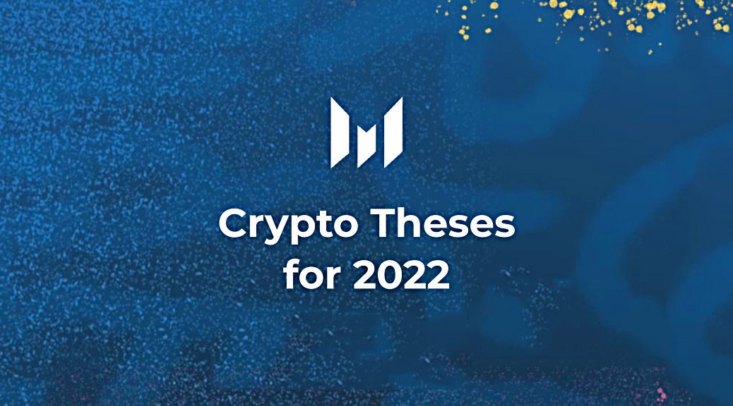 Crypto Theses for 2022