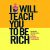 I Will Teach You To Be Rich